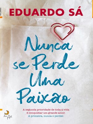 cover image of Nunca se Perde Uma Paixão